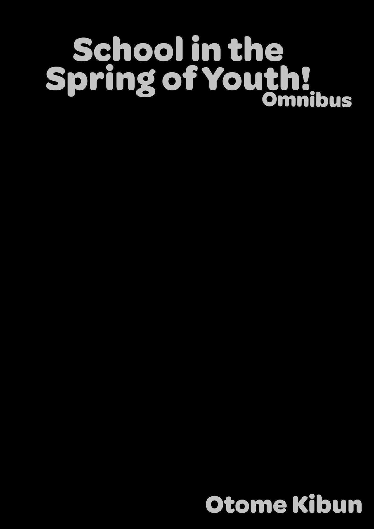 School in the Spring of Youth! Omnibus 1 - Page 6