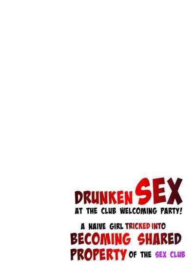 Drunken Sex at the Club Welcoming Party! Volume 1 2