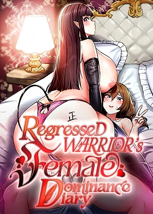 Regressed Warrior’s Female Dominance Diary 0