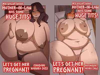 My Voluptuous Motherlaw Has Some Huge Tits! Let's Get Her Pregnant! 1