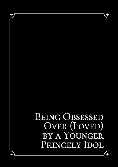 Being Obsessed Overby a Younger Princely Idol 9