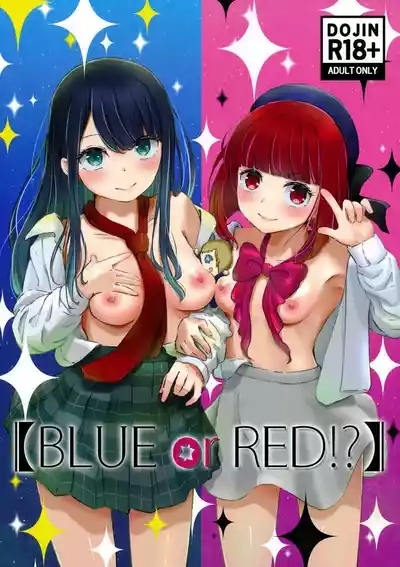 "BLUE or RED!?" 1