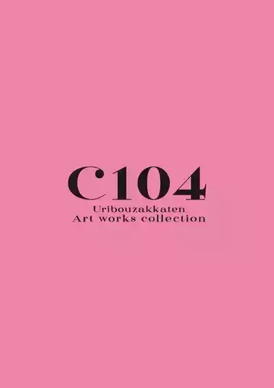 C104 Uribouzakkaten Art works collection 2