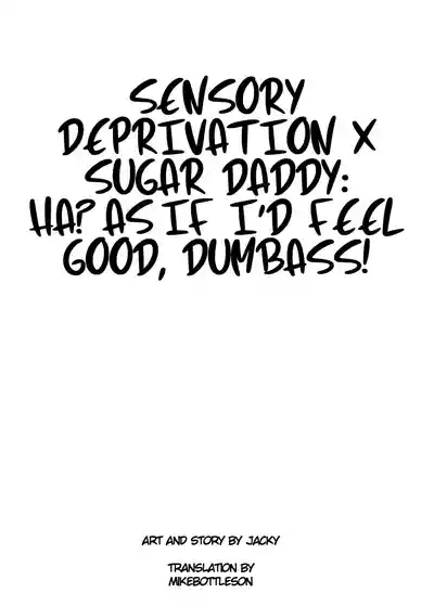 Kankaku Shadan x Papakatsu: Ha? Watashi ga Kanjiteru Wakenai Daro Baka ga | Sensory Deprivation X Sugar Daddy: Ha? As If I'd Feel Good, Dumbass! 2