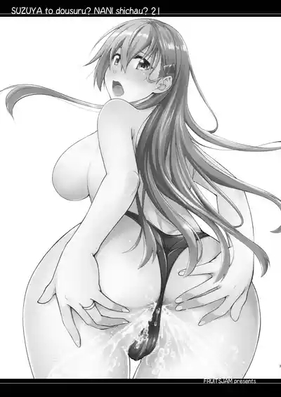 Suzuya to Dousuru? Nani Shichau? 21 3