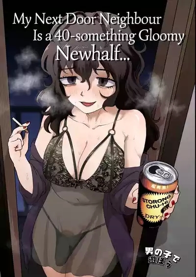 Tonari no Downersomething Gloomy Newhalf... 1