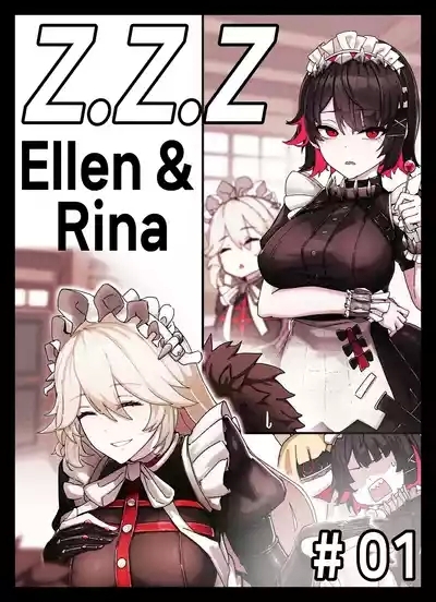 Z.Z.Z #01: Ellen & Rina 1