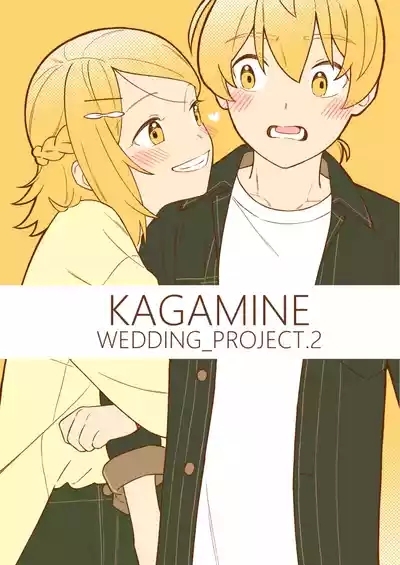 KAGAMINE WEDDING PROJECT 2 1