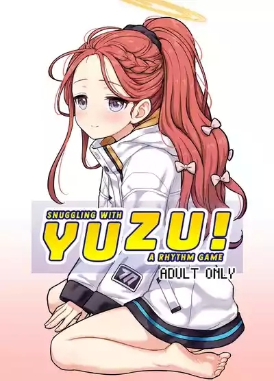 Yuzu to Micchaku Rhythm Game! | Snuggling with Yuzu! A Rhythm Game 1