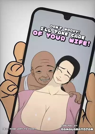 Don’t Worry! I’ll take care of your wife! Chapter 1 0