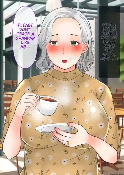 The story of how I picked up a plump and sexy old woman and made her my wife | Nanpa shita Geki Muchimuchi Body Babaa o Yome ni Shita Hanashi 8