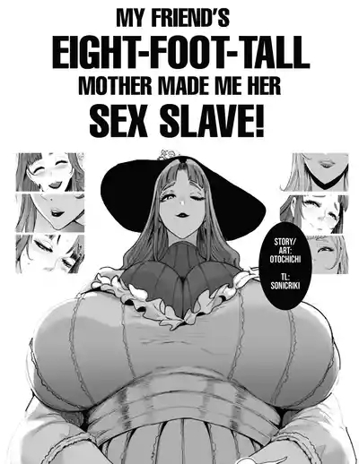 Hasshaku Mama! | My Friend's EightTall Mother Made Me Her Sex Slave! 1
