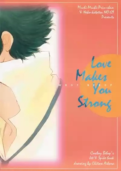 Love Makes You StrongJetxSpike 2