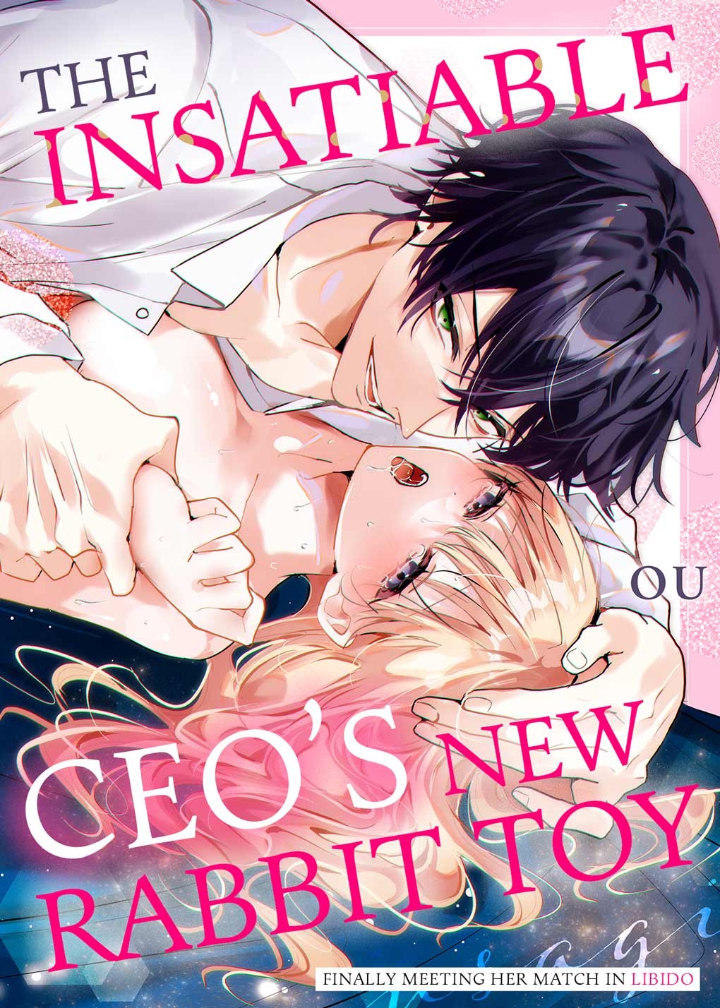 Zetsurin Shachou no Aigan Usagi| The Insatiable CEO's New Rabbit ToyChapter 1-13 - Page 1