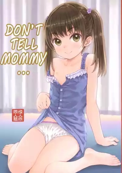 Mama ni wa Naisho no... | Don't tell mommy... 1