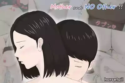 Kaa-san Ja Nakya Dame Nan Da!! | Mother and No Other!! 1