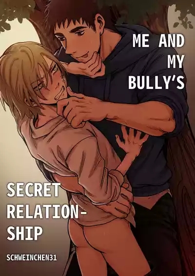 Me And My Bully’s Secret Relationship 1