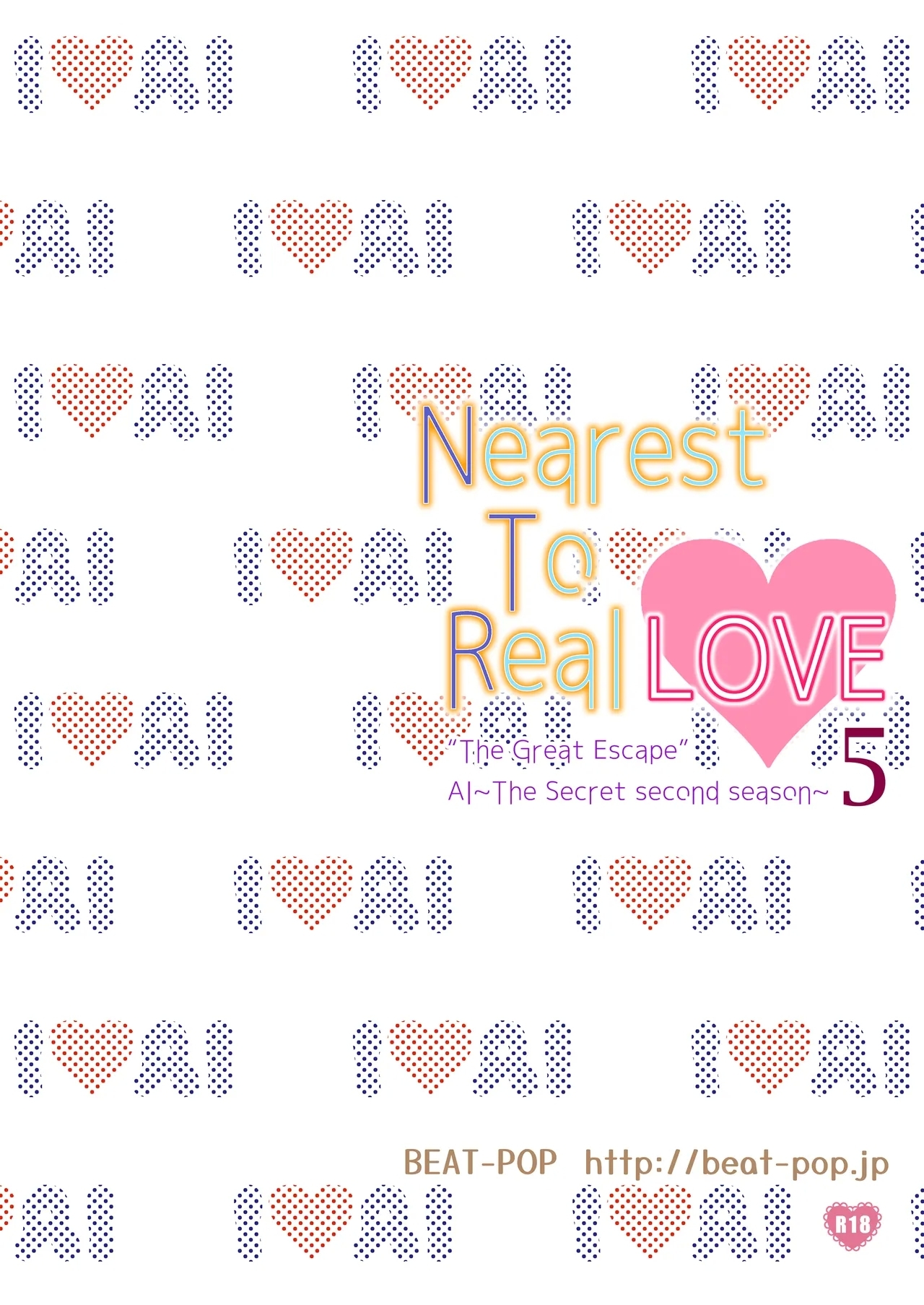 Nearest To Real LOVE 5 “The Great Escape” Al - Page 36