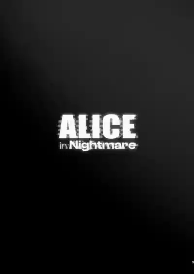 ALICE in Nightmare 6