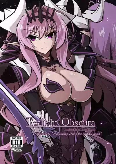 Twilight Obscura Episode:02 "Only Silence Greets the Rising Curtain" 1
