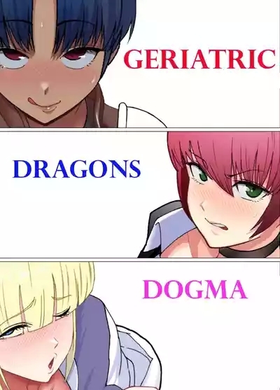 Geriatric Dragons dogma 1